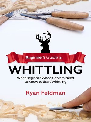 cover image of Beginner's Guide to Whittling